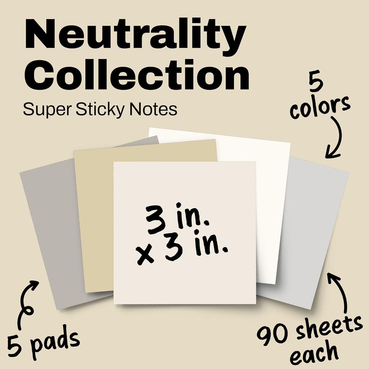 Post-it Super Sticky Notes, 3 x 3 in, Neutrality, 5 Pads, 90 Sheets/Pad